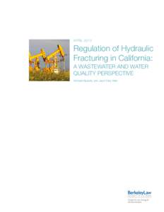 APRILRegulation of Hydraulic Fracturing in California: A Wastewater and Water Quality Perspective