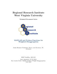 Regional Research Institute West Virginia University Technical Document Series MATLAB and Python Functions for Weighted Disaggregation