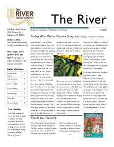 The River The River Food Pantry 2201 Darwin Rd. Madison, WIQuarterly Newsletter of The River Food Pantry
