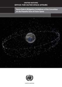 Space Debris Mitigation Guidelines of the Committee on the Peaceful Uses of Outer Space
