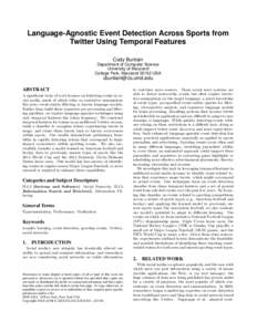 Language-Agnostic Event Detection Across Sports from Twitter Using Temporal Features Cody Buntain Department of Computer Science University of Maryland College Park, MarylandUSA