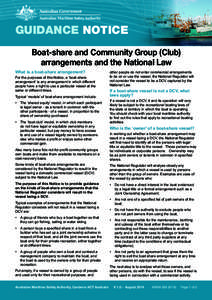 GUIDANCE NOTICE Boat-share and Community Group (Club) arrangements and the National Law What is a boat-share arrangement? For the purposes of this Notice, a ‘boat-share arrangement’ is any arrangement in which differ