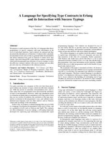 A Language for Specifying Type Contracts in Erlang and its Interaction with Success Typings Miguel Jim´enez1 Tobias Lindahl1,2