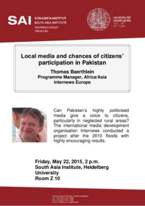 WORKING GROUP PAKISTAN Local media and chances of citizens’ participation in Pakistan Thomas Baerthlein
