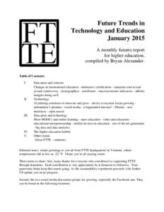 Future Trends in Technology and Education January 2015 A monthly futures report for higher education, compiled by Bryan Alexander.