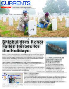 1 | 3 | 2017  A weekly publication of Newport News Shipbuilding Shipbuilders Audrey Davis (X70) and Brian Costello (X70) place wreaths in front of headstones at Hampton National Cemetery during Wreaths Across America. Ph