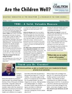 Are the Children Well? QUARTERLY NEWSLETTER OF THE COALITION A PROGRAM OF TRI-TOWN COUNCIL  Volume 1, Issue 3