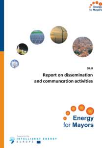 D6.8  Report on dissemination and communcation activities  This document has been prepared in the framework of the European
