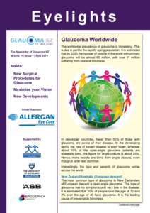 Eyelights Glaucoma Worldwide The Newsletter of Glaucoma NZ Volume 11 | Issue 1 | April[removed]The worldwide prevalence of glaucoma is increasing. This