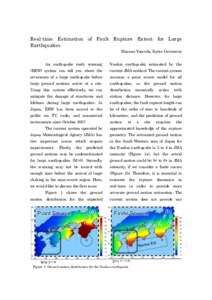 Real-time Estimation of Fault Rupture Extent for Large Earthquakes Masumi Yamada, Kyoto University An earthquake early warning  Nankai earthquake estimated by the