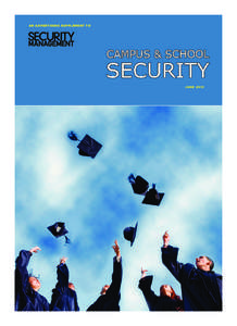 Campus Security_0606 Reviews LO.qxd[removed]:49 PM Page 1  AN ADVERTISING SUPPLEMENT TO JUNE 2013