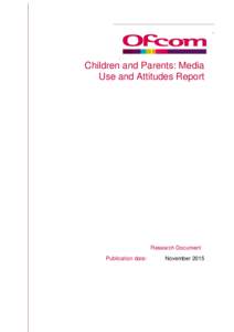 ef*F  Children and Parents: Media Use and Attitudes Report  Research Document