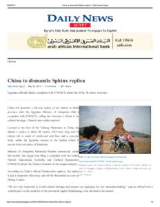 [removed]China to dismantle Sphinx replica - Daily News Egypt Egypt’s Only Daily Independent Newspaper In English