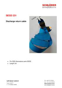 SESD 231 Discharge return cable • •