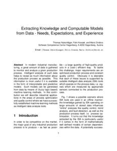 Extracting Knowledge and Computable Models from Data - Needs, Expectations, and Experience ¨ Thomas Natschlager, Felix Kossak, and Mario Drobics Software Competence Center Hagenberg, A-4232 Hagenberg, Austria