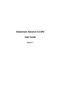 Datastream Advance 4.0 SP5 User Guide Issue 1 © Copyright Thomson Financial Limited 2003