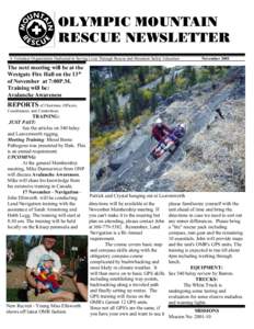 OLYMPIC MOUNTAIN RESCUE NEWSLETTER A Volunteer Organization Dedicated to Saving Lives Through Rescue and Mountain Safety Education November 2001