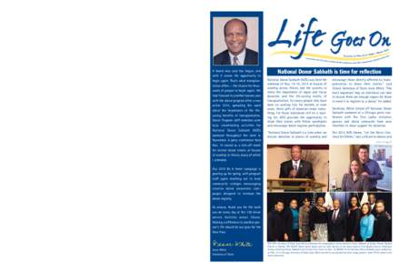 LGO Winter 15.qxp_Life Goes On Summer:00 PM Page 1  Be A Hero! gearing up for repeat success in 2015 Donor Program staff is gearing up for the second annual Be A Hero! campaign in 2015! The success of last