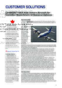 CUSTOMER SOLUTIONS CHARON™-VAX Aids Aurora Aircraft for Canadian Department of National Defence The Challenge  Customer Profile