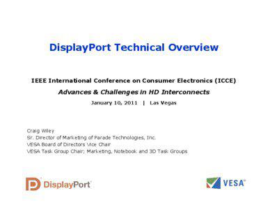 DisplayPort Technical Overview  IEEE International Conference on Consumer Electronics (ICCE)