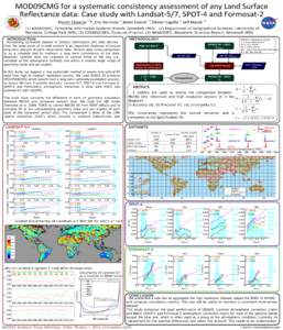 MOD09CMG for a systematic consistency assessment of any Land Surface Reflectance data: Case study with Landsat-5/7, SPOT-4 and Formosat-2 Martin Claverie (1,2)