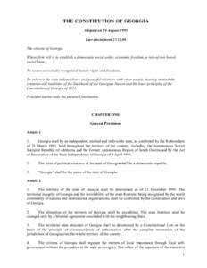 THE CONSTITUTION OF GEORGIA Adopted on 24 August 1995 Last amendmentThe citizens of Georgia, Whose firm will is to establish a democratic social order, economic freedom, a rule-of-law based social State,