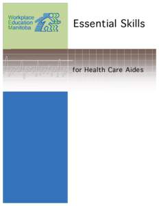 Essential Skills  for Health Care Aides Human Resources Skills Development Canada (HRSDC) and