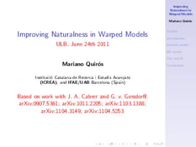 Improving Naturalness in Warped Models Mariano Quir´ os