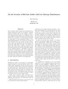 On the Security of Election Audits with Low Entropy Randomness Eric Rescorla RTFM, Inc.   Abstract