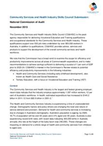 Community Services and Health Industry Skills Council Submission: National Commission of Audit November 2013 The Community Services and Health Industry Skills Council (CS&HISC) is the peak agency responsible for deliveri