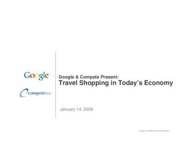 Microsoft PowerPoint - Compete-Google Travel Economy Study - Jan[removed]Final2 [Compatibility Mode]