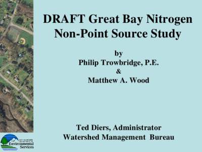 DRAFT Great Bay Nitrogen Non-Point Source Study by Philip Trowbridge, P.E. &