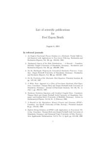 List of scientific publications for Fred Espen Benth August 6, 2014 In refereed journals 1. An Explicit Functional Process Solution to a Stochastic Partial Differential Equation with Applications to Non Linear Filtering.