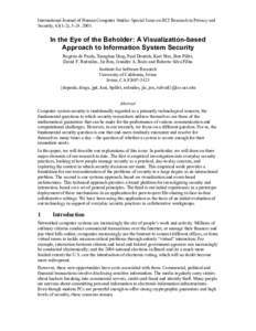 International Journal of Human Computer Studies Special Issue on HCI Research in Privacy and Security, 63(1-2), In the Eye of the Beholder: A Visualization-based Approach to Information System Security Rogér