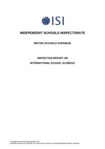 INDEPENDENT SCHOOLS INSPECTORATE BRITISH SCHOOLS OVERSEAS INSPECTION REPORT ON INTERNATIONAL SCHOOL OLOMOUC