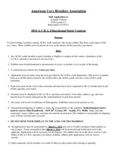 American Cavy Breeders Association Mail Application to: Armando Cabrera 9320 Lacroix Ct. Bakersfield, CA 93311
