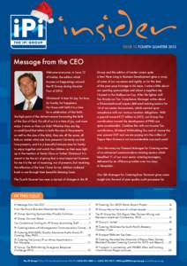 ISSUE 12 FOURTH QUARTERMessage from the CEO Welcome everyone, to Issue 12 of Insider, the edition which focuses on happenings around
