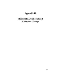 APPENDIX  Appendix H: Huntsville Area Social and Economic Change