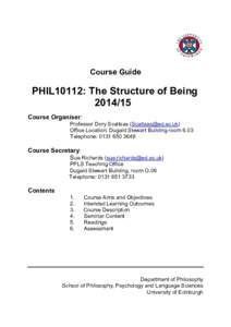 Course Guide  PHIL10112: The Structure of BeingCourse Organiser: Professor Dory Scaltsas ()