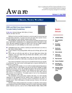 Aware  Aware is published by NOAA’s National Weather Service to enhance communications within the Agency and with the emergency management community.