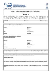VISITING SIMONS ASSOCIATE REPORT FORM B Please com plete this form carefully at the end of your visit and return it to the Associateship Office, signed and also in soft copy in .docx form at to . This inform