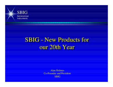 SBIG Astronomical Instruments SBIG SBIG -- New