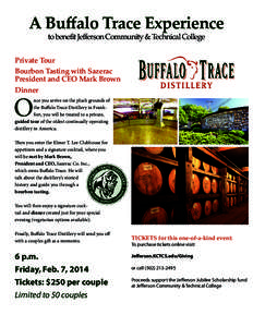 A Buffalo Trace Experience to benefit Jefferson Community & Technical College Private Tour Bourbon Tasting with Sazerac President and CEO Mark Brown