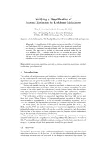 Verifying a Simplification of Mutual Exclusion by Lycklama-Hadzilacos Wim H. Hesselink (whh442, February 24, 2013) Dept. of Computing Science, University of Groningen P.O.Box 407, 9700 AK Groningen, The Netherlands