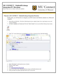 MU CONNECT – Outlook/Exchange Integration PC Directions Easier than ever to connect with your students Welcome to MU CONNECT – Outlook/Exchange Integration Directions In this guide, you will learn how to integrate yo