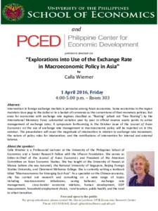 and  present a seminar on “Explorations into Use of the Exchange Rate in Macroeconomic Policy in Asia”
