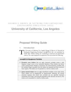 GEORGE E. BROWN, JR. NETWORK FOR EARTHQUAKE ENGINEERING SIMULATION (NEES) University of California, Los Angeles  Proposal Writing Guide