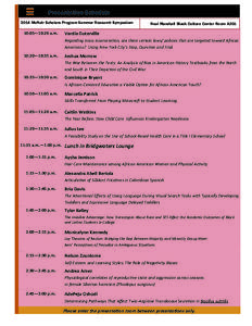Presentation Schedule 2014 McNair Scholars Program Summer Research Symposium 10:05—10:20 a.m.  Neal Marshall Black Culture Center Room A201