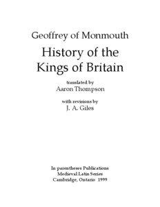 Geoffrey of Monmouth  History of the