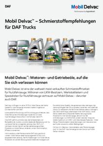 DAF  Mobil Delvac™ – Schmierstoffempfehlungen für DAF Trucks  Mobil Delvac™: Motoren- und Getriebeöle, auf die